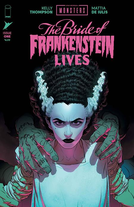 UNIVERSAL MONSTERS THE BRIDE OF FRANKENSTEIN LIVES #1 (OF 4) MATTIA DE IULIS A COVER