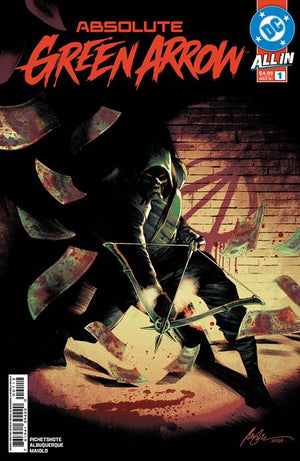 ABSOLUTE GREEN ARROW #1 (OF 6) SECOND PRINTING RAFAEL ALBUQUERQUE A COVER