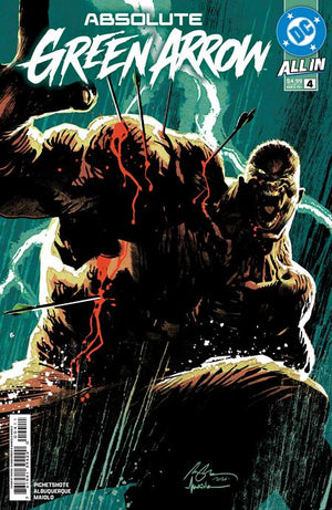 ABSOLUTE GREEN ARROW #4 (OF 6) RAFAEL ALBUQUERQUE A COVER