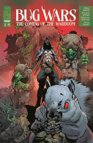 BUG WARS THE COMING OF THE WARDOOM #3 (OF 8) MAHMUD ASRAR & MATTHEW WILSON A COVER