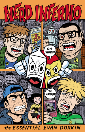 NERD INFERNO: THE ESSENTIAL EVAN DORKIN TRADE PAPERBACK