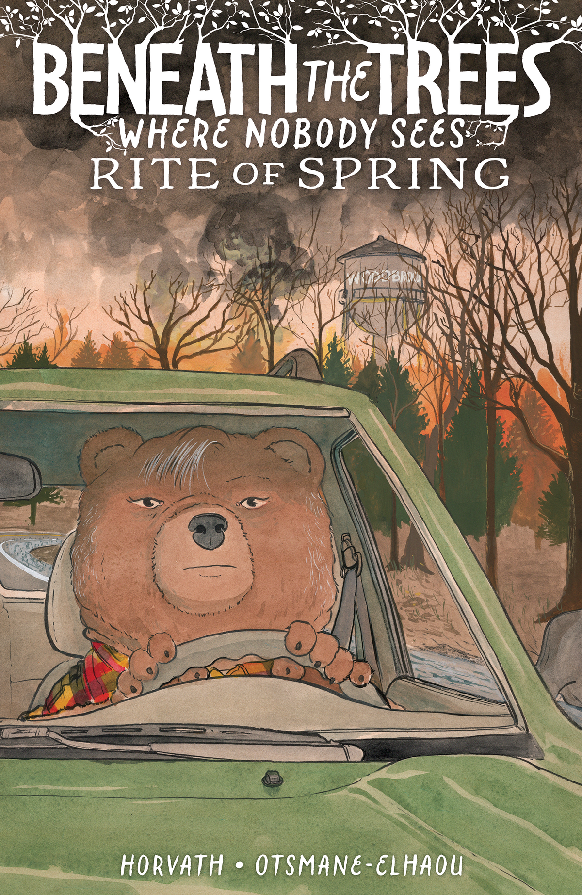 BENEATH THE TREES WHERE NOBODY SEES: RITES OF SPRING HARDCOVER TRADE PAPERBACK