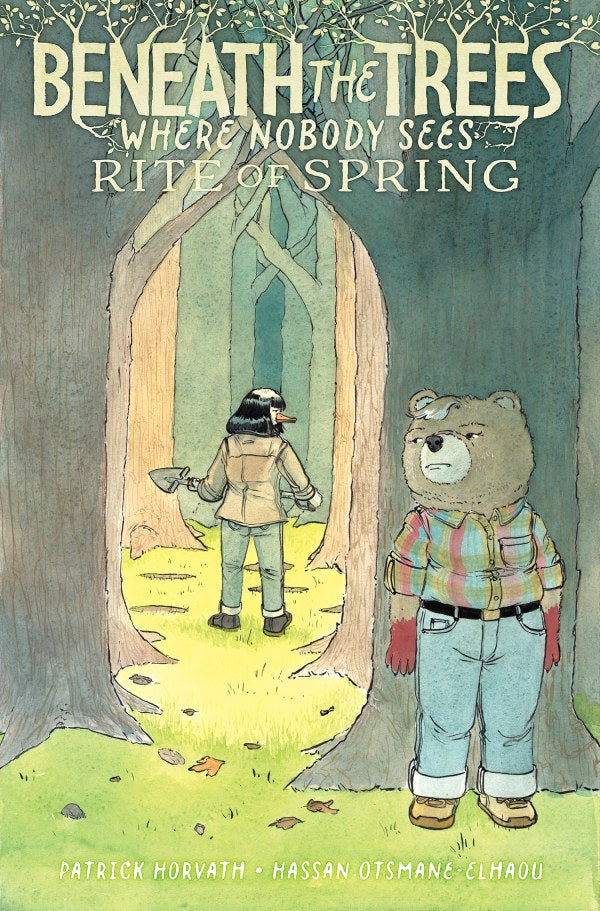 BENEATH THE TREES WHERE NOBODY SEES: RITES OF SPRING TRADE PAPERBACK